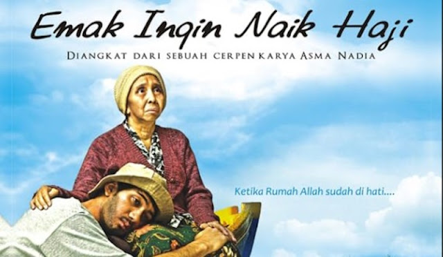 Nonton Film “Emak Ingin Naik Haji” yuk…